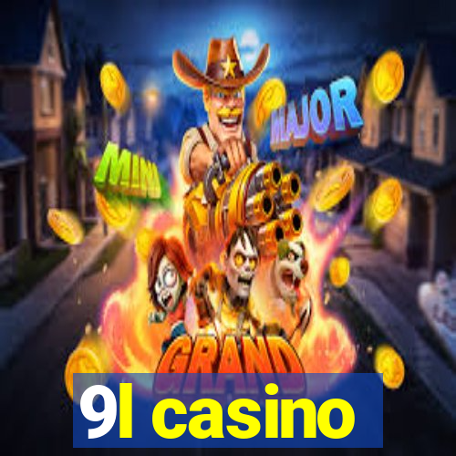 9l casino